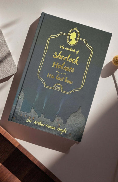 The Casebook of Sherlock Holmes & His Last Bow (Collector's Edition)