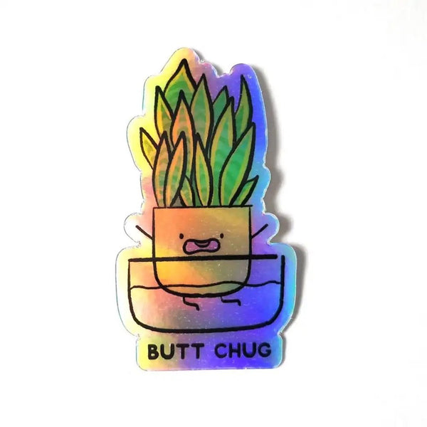 Butt Chug Holographic Vinyl Die Cut Sticker
