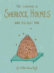 The Casebook of Sherlock Holmes & His Last Bow (Collector's Edition)