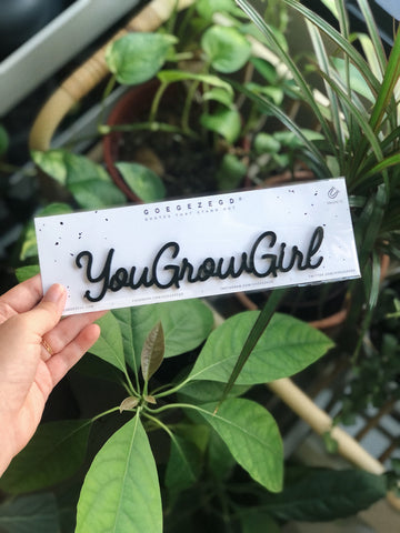 Magnetic Quote - YouGrowGirl